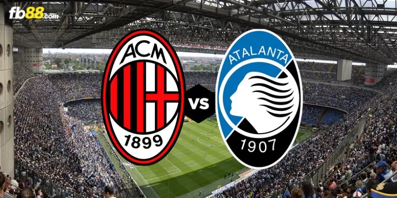 Soi kèo trận đấu AC Milan vs Atalanta 02h45 ngày 26/02/2024