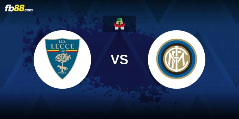 Soi kèo trận đấu Lecce vs Inter Milan 00h00 ngày 26/02/2024