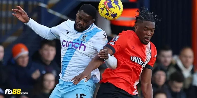 Nhận định Crystal Palace vs Luton Town