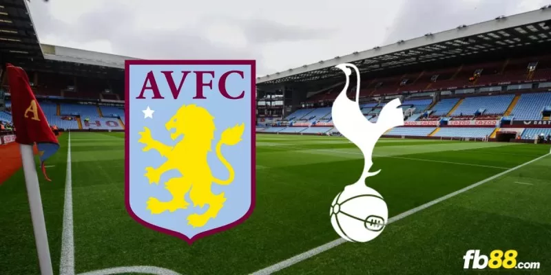 Soi kèo trận đấu Aston Villa vs Tottenham Hotspur 20h 10/03