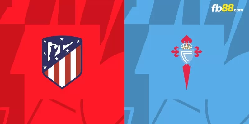 Soi kèo trận đấu Atletico Madrid vs Celta Vigo 21h15 12/5/24