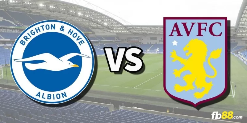 Soi kèo trận đấu Brighton vs Aston Villa 20h00 05/05/2024