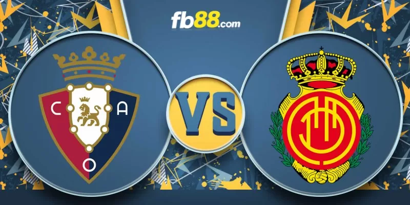 Soi kèo trận đấu Osasuna vs Mallorca 00h30 ngày 15/05/2024