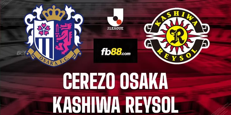 Soi kèo trận đấu Gamba Osaka vs Kashiwa Reysol 16h00 16/06/2024