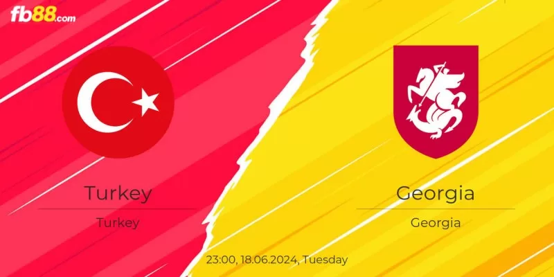 Soi kèo trận đấu Turkey vs Georgia 23h00 ngày 18/06/2024 – Euro 2024